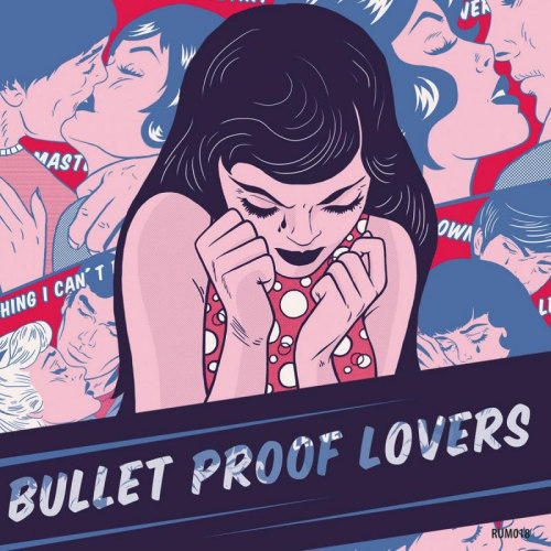 BULLET PROOF LOVERS - BULLET PROOF LOVERSBULLET PROOF LOVERS ST.jpg